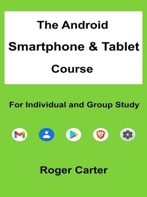 cover image of The Android Smartphone & Tablet Course
